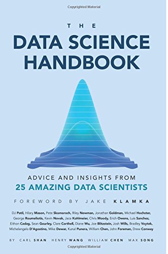 The Data Science Handbook: Advice and Insights from 25 Amazing Data Scientists