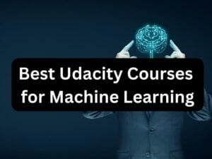 Best Udacity Courses for Machine Learning (Free & Nanodegrees)