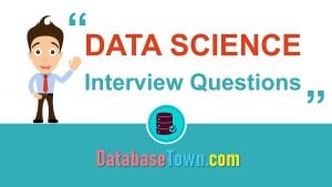 42 Must Know Data Science Interview Questions and Answers
