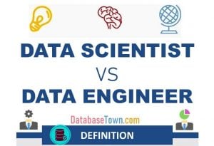 Data Scientist Vs Data Engineer | Which is better?
