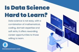 Is Data Science Hard to Learn? It’s All About Perspective