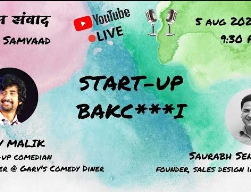 Start-up Bakc***i with Garv Malik